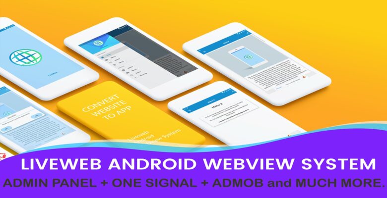 LiveWeb Android WebView App With Admin Panel