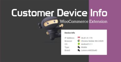 Customer Device Info – WooCommerce Plugin