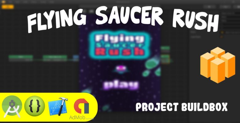Flying Saucer Rush Buildbox Project  BBDOC